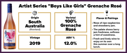 Artist Series "Boys Like Girls" Grenache Rose 2019*