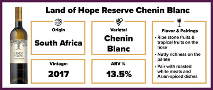 Land of Hope Reserve Chenin Blanc 2017